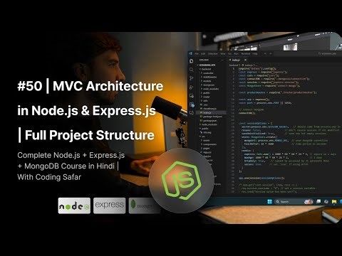 NodeJS Tutorial in Hindi #50 | MVC Architecture in Node.js & Express.js | Full Project Structure