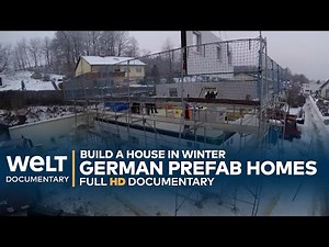 BUILD A HOUSE IN WINTER: German Prefab homes - A Journey From Tree To House | WELT Documentary
