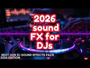 DJ Sound Effects Pack 2026