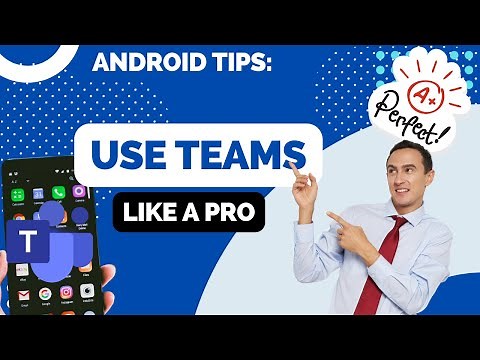 How to Use Microsoft Teams for Android