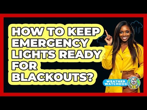 How To Keep Emergency Lights Ready For Blackouts?