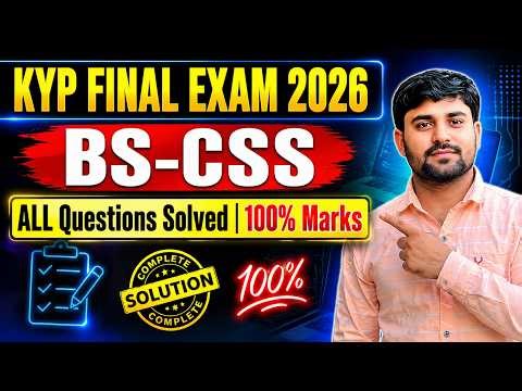 KYP BS-CSS Final Exam 2026 | All Questions Solved | 100% Marks Full Guide