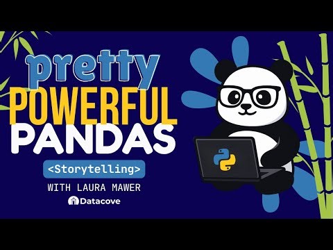 Pretty Powerful Pandas - Storytelling
