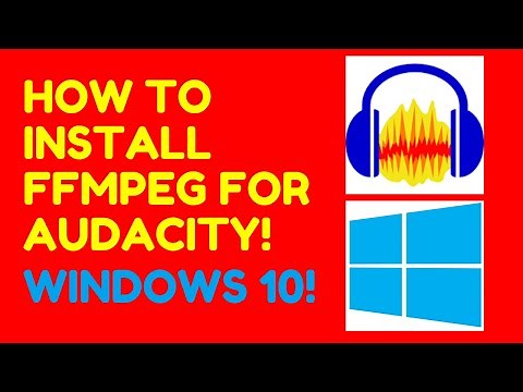HOW TO INSTALL FFMPEG FOR AUDACITY [TUTORIAL] FOR WINDOWS 10