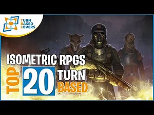 Best 20 Isometric Turn-Based RPGs until 2021