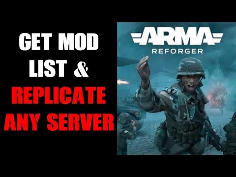 Arma Reforger How To Find Out Which Mods Are On A Server & Create Config Json List For Your Server