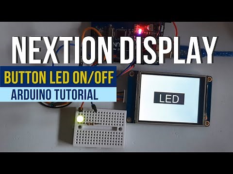 Nextion Display - Control LED On-Off with Dual State Button & Arduino