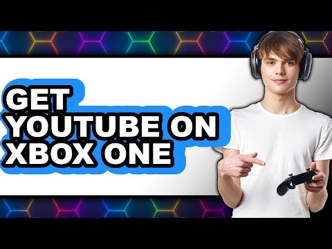 How to Get Youtube on Xbox One (updated)