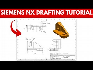 How to Create a Professional 2D Drawing in Siemens NX | Full Drafting Tutorial for Beginners