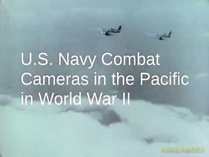 World War II Navy Air Combat Cameras