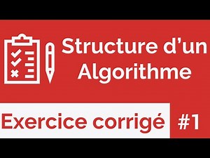 Exercice corrigé #1 : La structure d'un algorithme (Darija)