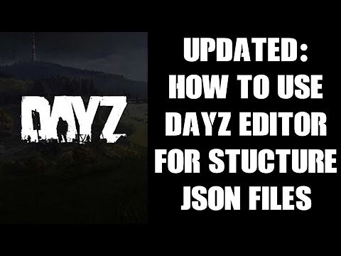 UPDATED! How To Use DayZ Editor To Create Custom Structure Spawn Server Json Files Console & PC