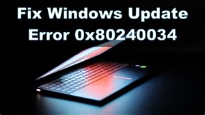 Fix Windows Update Error 0x80240034