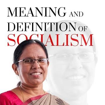 Meaning and Definition of Socialism | K.K Shailaja | One Voice Two People