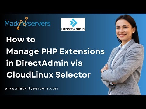 How to Enable or Disable PHP Extensions Using the CloudLinux Selector in DirectAdmin Madcityserver
