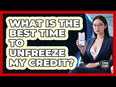 What Is The Best Time To Unfreeze My Credit?