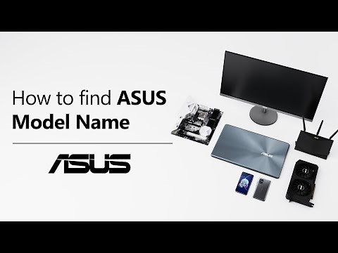 How to Find ASUS Model Name? | ASUS SUPPORT