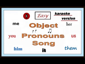 Object Pronouns Song – Karaoke Version