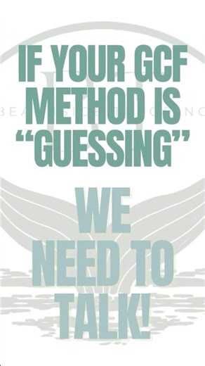 Stop Guessing the GCF — Use This Shortcut