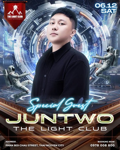 𝘿𝙅 𝙅𝙐𝙉𝙏𝙒𝙊 𝙭 𝙏𝙃𝙀 𝙇𝙄𝙂𝙃𝙏 𝘾𝙇𝙐𝘽 𝗦𝗔𝗧 | 𝟲.𝟭𝟮 💥 Thái Nguyên chuẩn bị bùng nổ! Đêm thứ 7 này, sân khấu 𝙏𝙃𝙀 𝙇𝙄𝙂𝙃𝙏 sẽ chào đón 𝘿𝙅 𝙅𝙐𝙉𝙏𝙒𝙊, gương mặt từng khiến bao sàn diễn rung chuyển bởi những set nhạc căng cực, bắt tai và cuốn trọn vẹn. Mỗi cú drop, mỗi giai điệu là một thách thức với trái tim dân chơi. Đây không chỉ là một đêm nhạc, mà là trận địa cảm xúc nơi ánh sáng và âm thanh hòa quyện, đẩy bạn vào cực hạn bung lụa. ARE YOU GUYS READYYY? ———––✭✭✭✭✭———– Luô