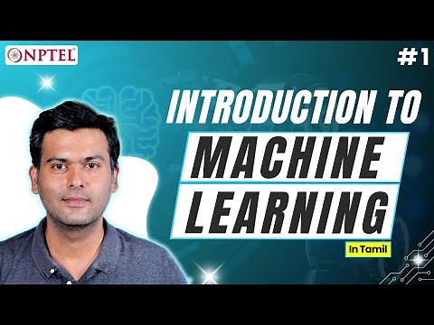 #1 Overview | Introduction to Machine Learning (Tamil)