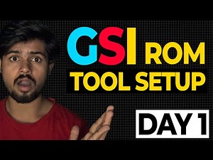 [Hindi] How to Build GSI Rom using CRB android kitchen | Custom Rom | Tool Setup | Day 1 |