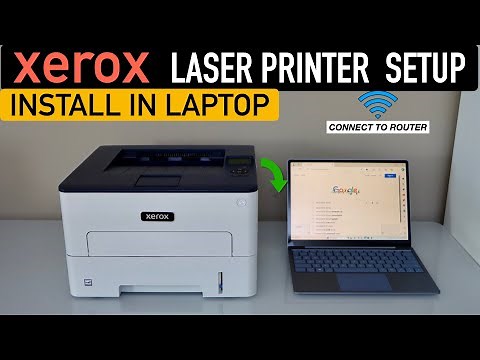 Xerox Printer Wireless Setup Windows Laptop !