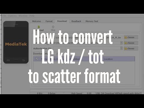 How to convert LG MTK kdz or tot to scatter format