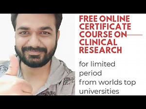 Free courses in clinical Research from worlds best university