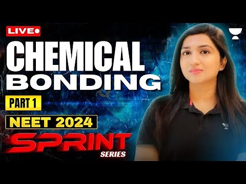 Chemical Bonding (Part 1) | Sprint Series for NEET 2024 | Akansha Karnwal