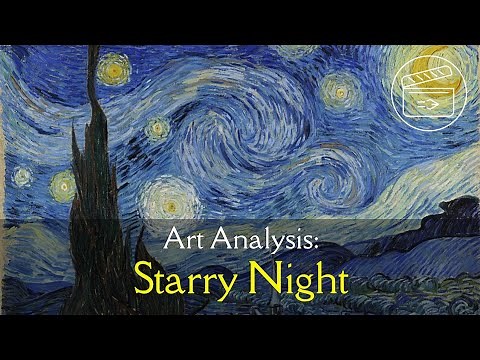 Starry Night Analysis | What makes van Gogh unique? (Video Essay)