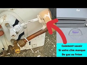 Comment savoir si votre Climatiseur manque de gaz ou fréon (réfrigérant)