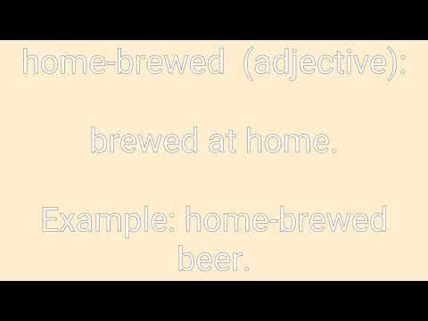 Home-Brewed Definition & Meaning