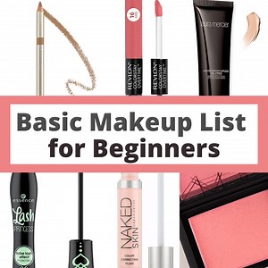 Basic Makeup List for Beginners: Exactly What You Need!