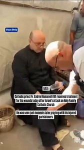 GAZA Catholic priest Fr. Gabriel Romanelli IVE receives treatment for his wounds today after Israel's attack on Holy Family Catholic Church He was seen just moments later praying with his injured parishioners #Catholic #gaza #israel | Catholic Arena