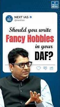 Should You Write Fancy Hobbies in Your UPSC DAF? | DAF 2 2025