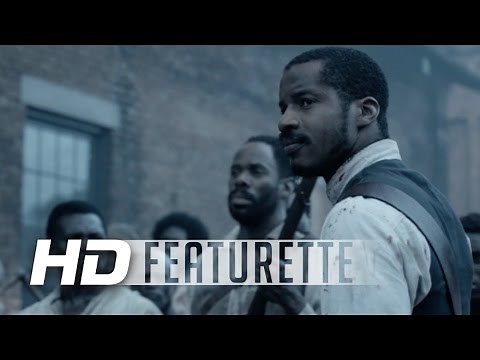 Birth of A Nation | "Nat Turner: American Revolutionary" | Official HD Featurette 2016