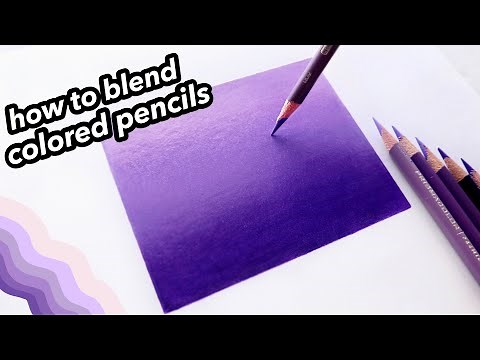 How To Blend Colored Pencils