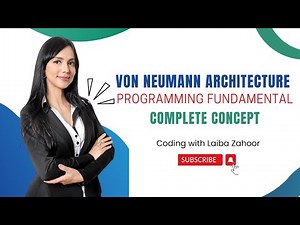 von Neumann architecture with notes by Laiba Zahoor