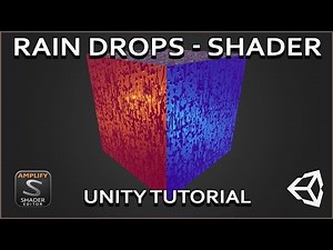 Unity: Window Rain Drop Effect: Amplify Shader Tutorial
