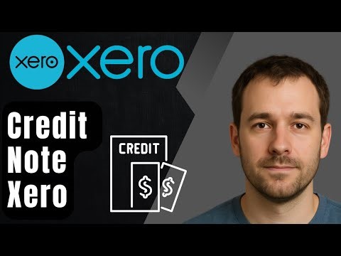 How to Create a Credit Note in Xero (2025 Tutorial)