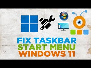 How to Fix missing taskbar and Start menu in Windows 11