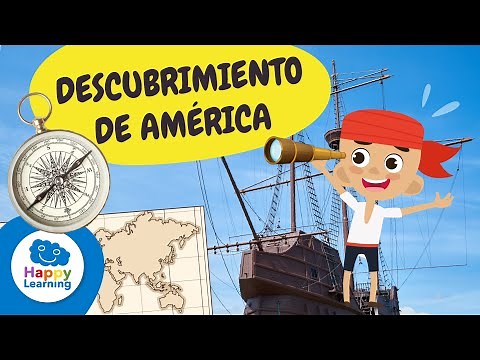 EL DESCUBRIMIENTO DE AMÉRICA| Historia para Niños | Happy Learning 🌎🗺️