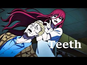 Teeth - Anime mix (AMV/EDIT)