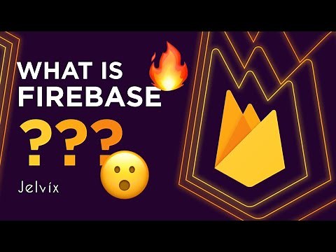 WHAT IS FIREBASE | FULL REVIEW