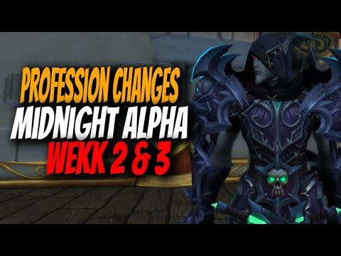 WoW Midnight | Profession Changes in Week 2 & 3 of ALPHA!