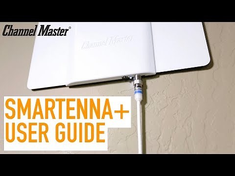 Channel Master | Smartenna+ User Guide - Installation & Smart-Optimization