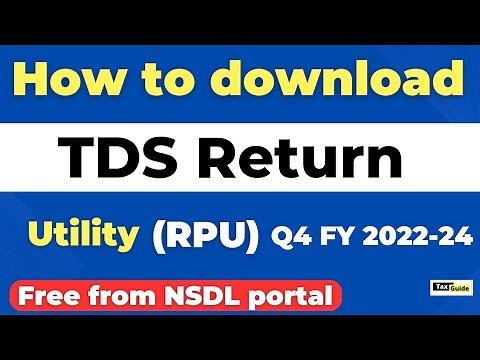 e-TDS/TCS Return Preparation Utility | How to download TDS Return Utility (RPU) | NSDL TDS RPU