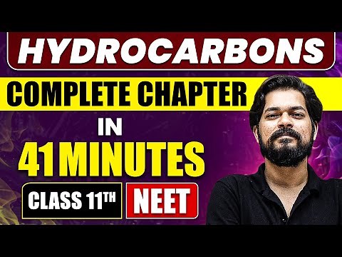 HYDROCARBONS in 41 Minutes | Full Chapter Revision | Class 11 NEET