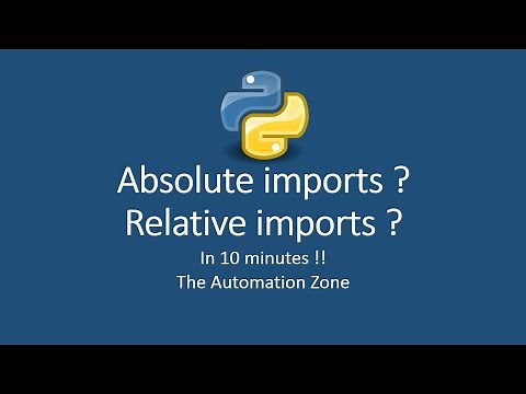 Absolute and Relative imports - Python Tutorial 28